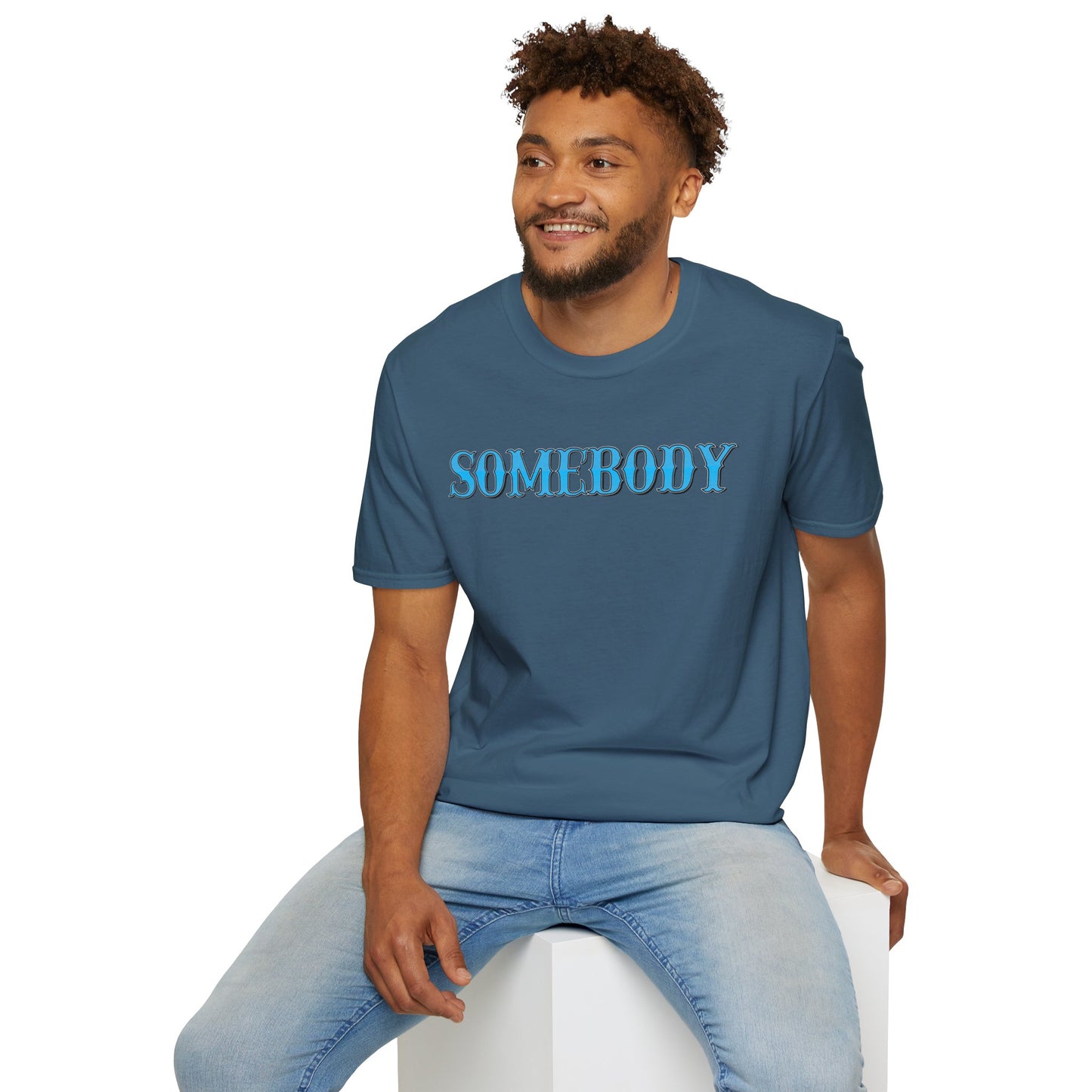 Somebody Unisex T-Shirt
