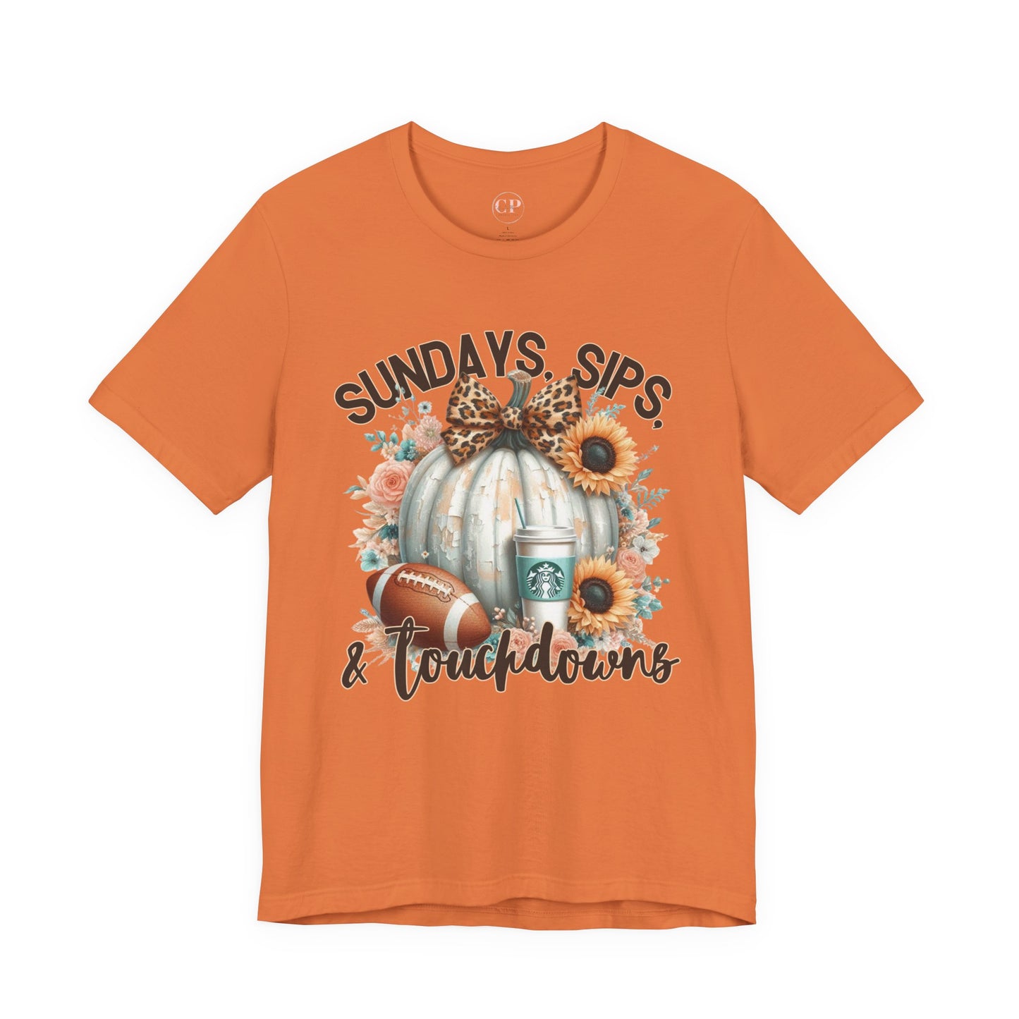 Football Tee - Sundays, Sips, & Touchdowns - Pumpkin, Latte, Sunflowers & Football