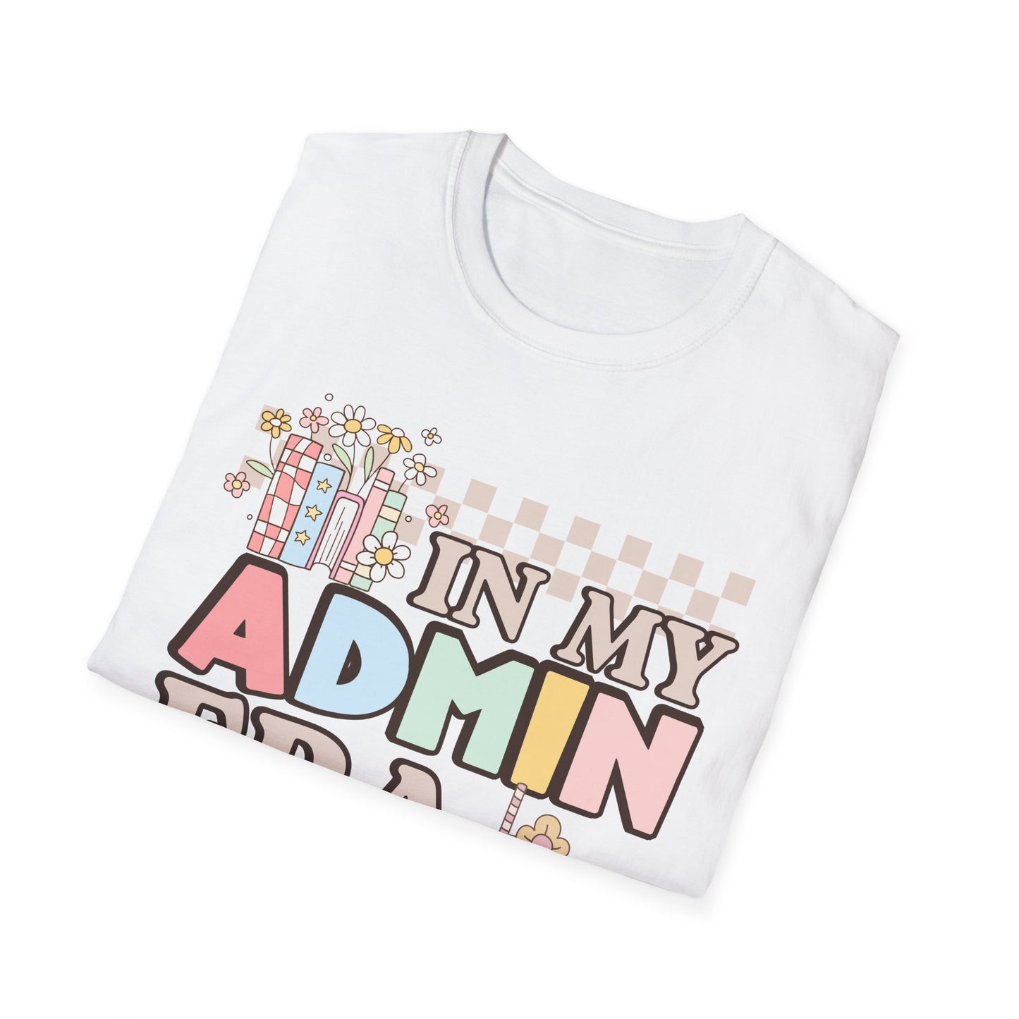 In My Admin Era Retro Administration Tee