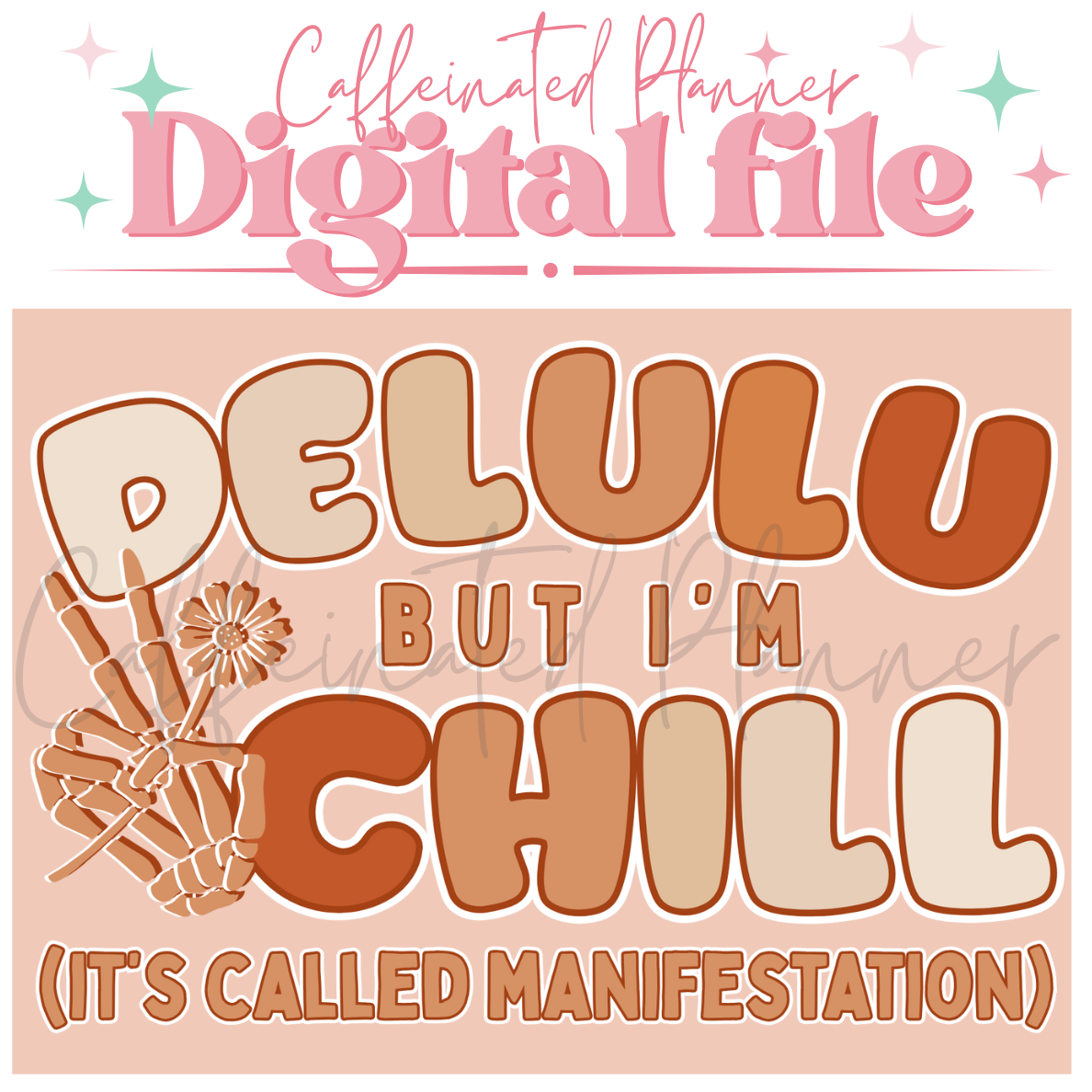 Delulu but Chill // Digital Download Only