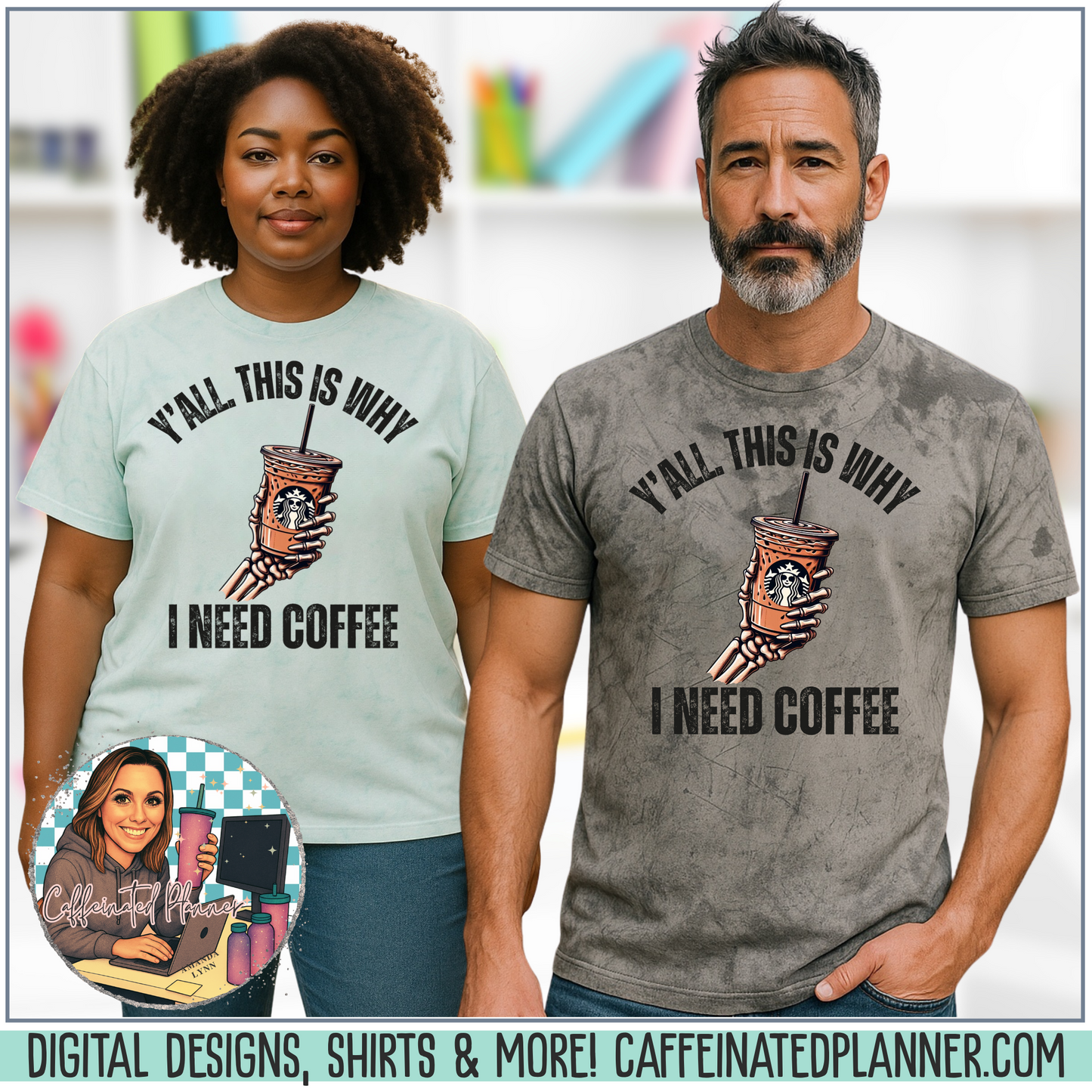 Funny Teacher Shirt – Y’all. This Is Why I Need Coffee.