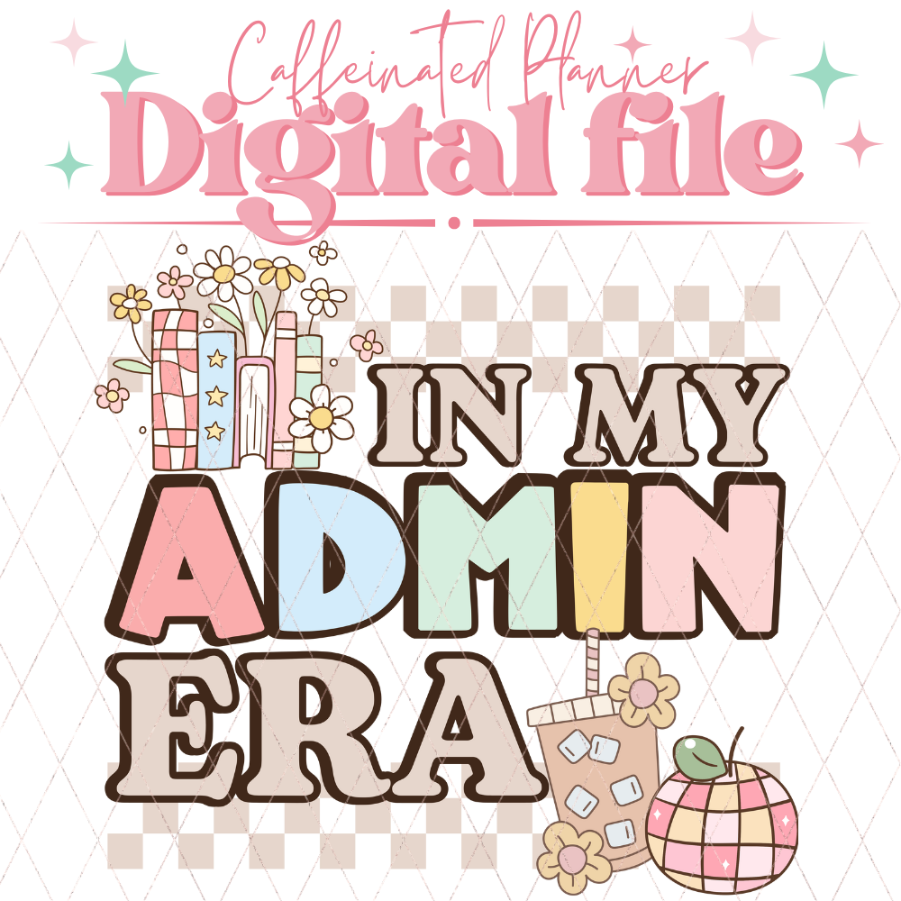 In My Admin Era // Digital Download Only