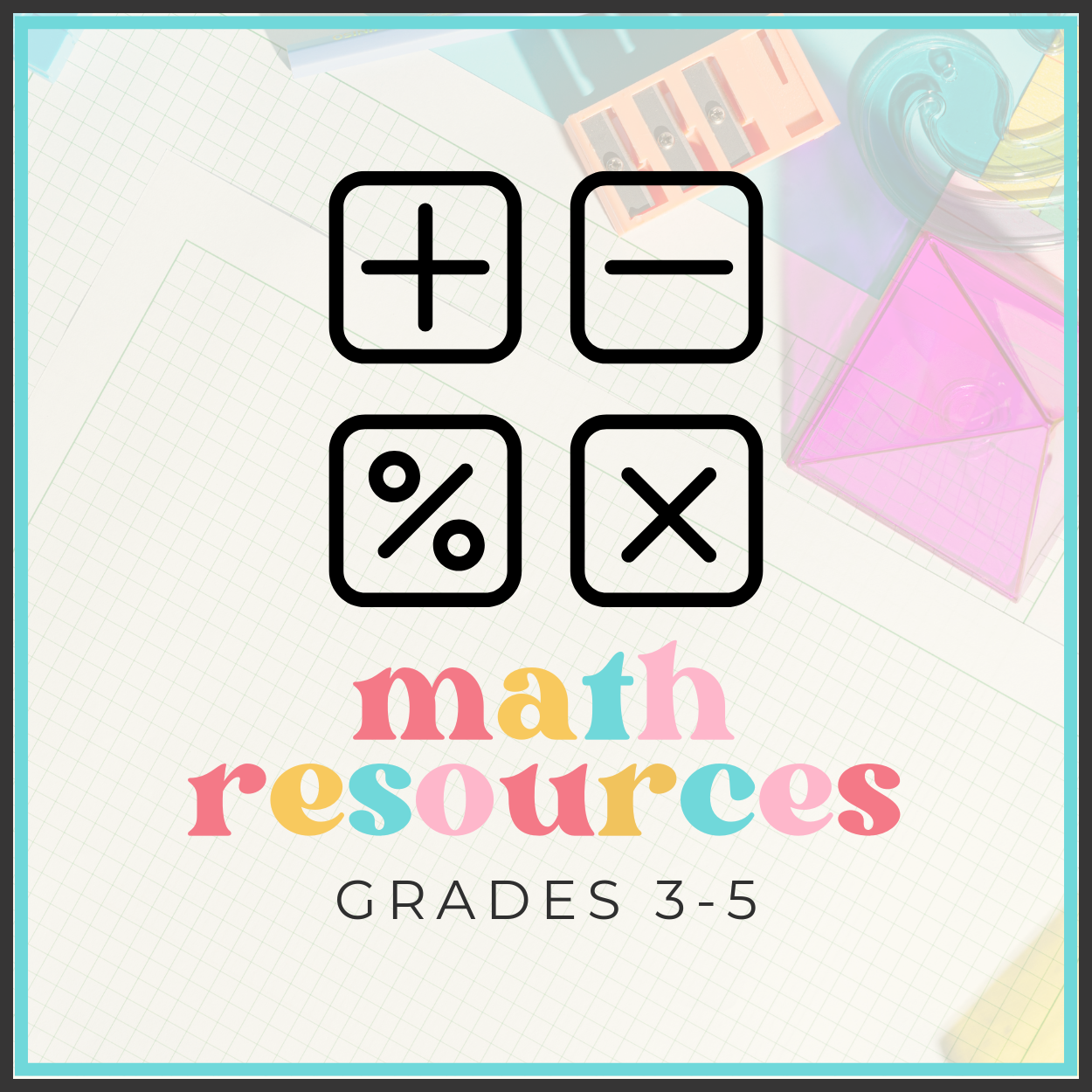 Math Resources: Grades 3-5
