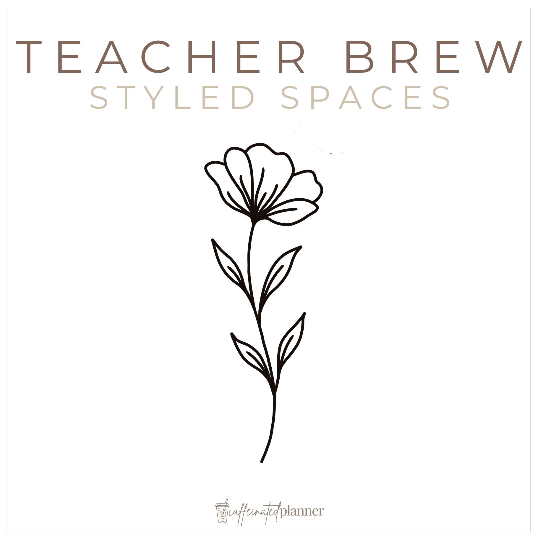 caffeinated teacher | styled spaces (all)