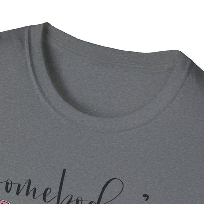 Somebody's Problem Unisex T-Shirt
