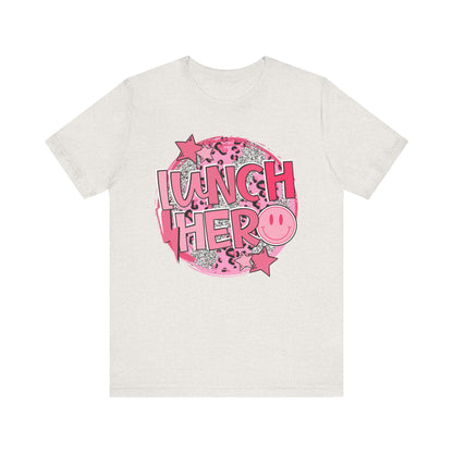Lunch Hero Unisex Tee - Cafeteria Staff Shirt * Front Design Only
