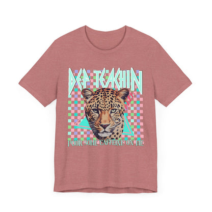 Def Teachin' Teacher Tee