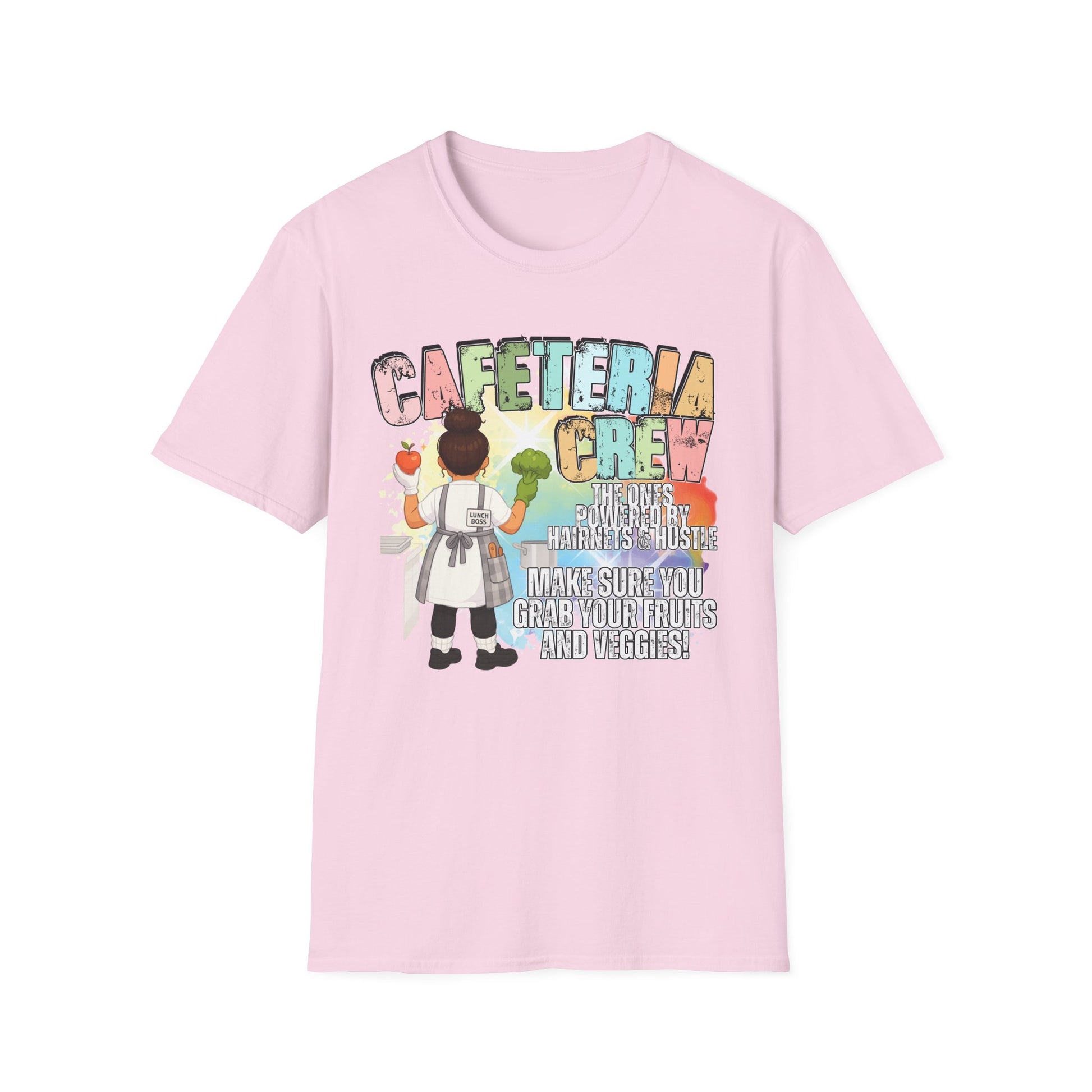 Cafeteria Crew for School Staff - Don't Forget Your Fruits and Vegetables * Front Design Only