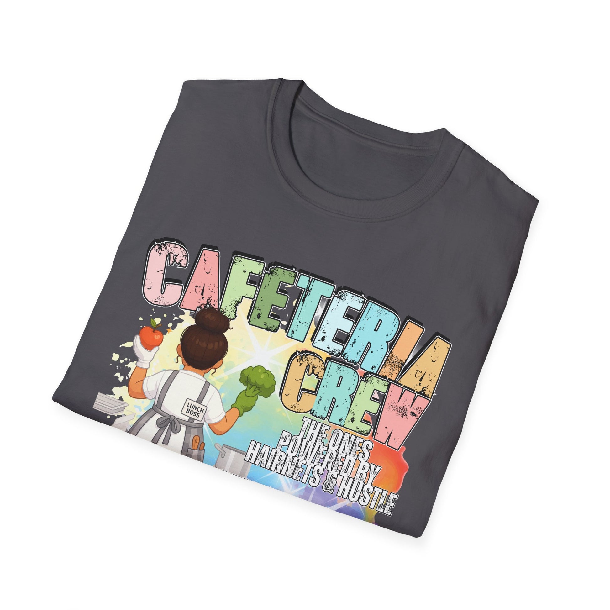 Cafeteria Crew for School Staff - Don't Forget Your Fruits and Vegetables * Front Design Only