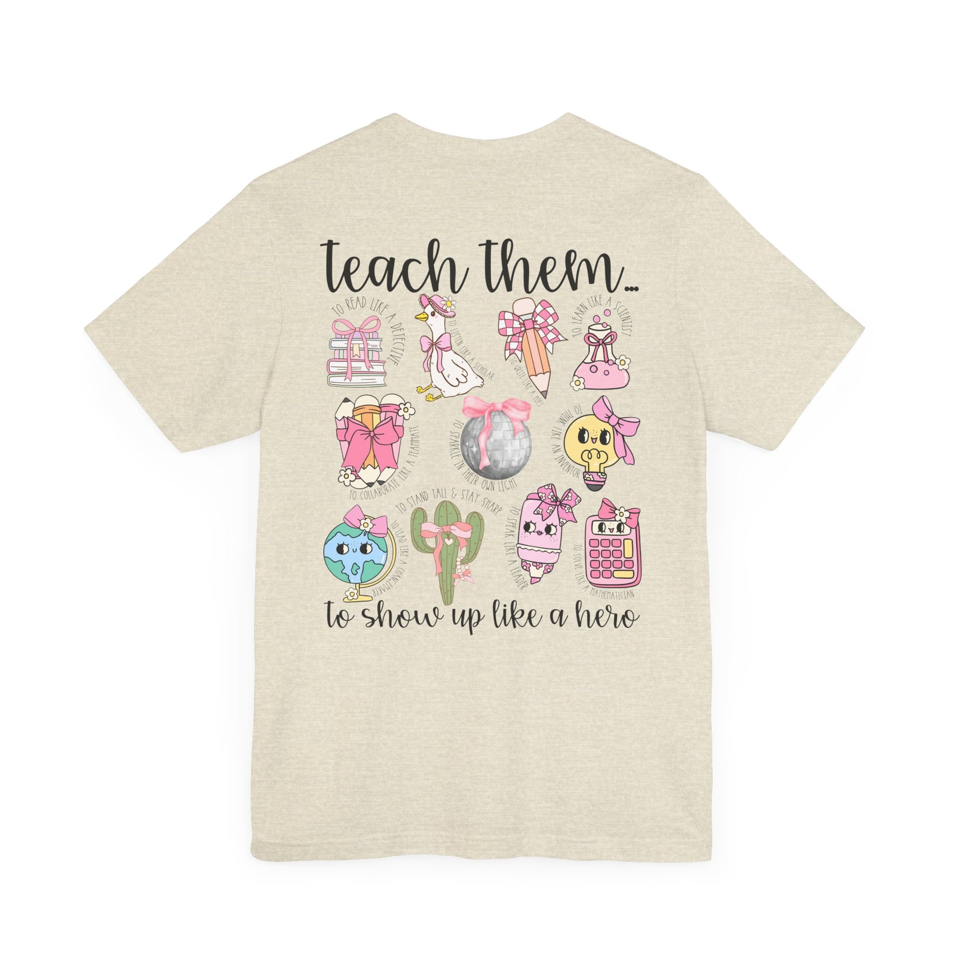 Teach Them - Teaching Tee * Front & Back