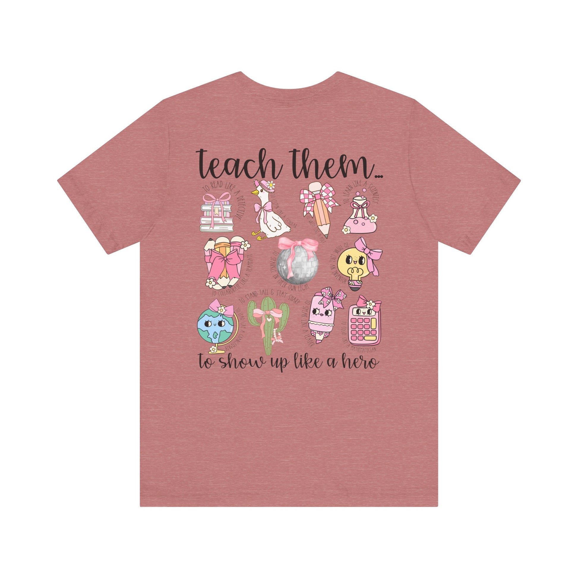 Teach Them - Teaching Tee * Front & Back