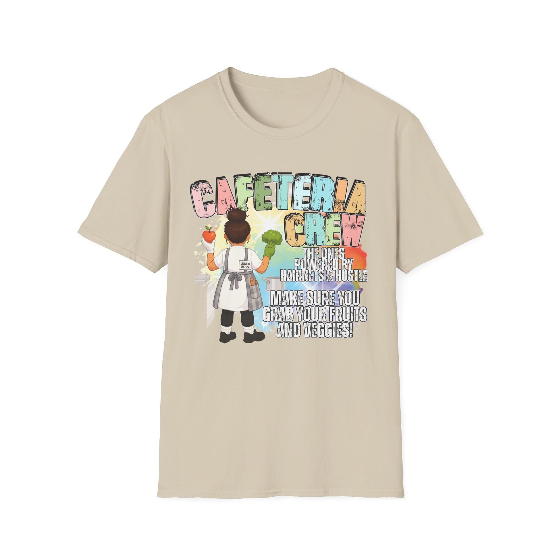 Cafeteria Crew for School Staff - Don't Forget Your Fruits and Vegetables * Front Design Only