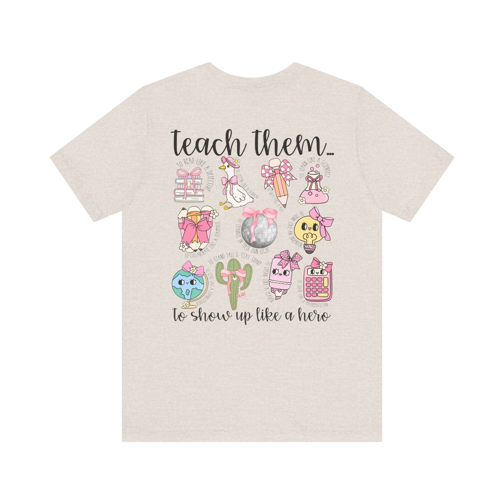 Teach Them - Teaching Tee * Front & Back