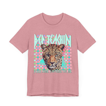 Def Teachin' Teacher Tee