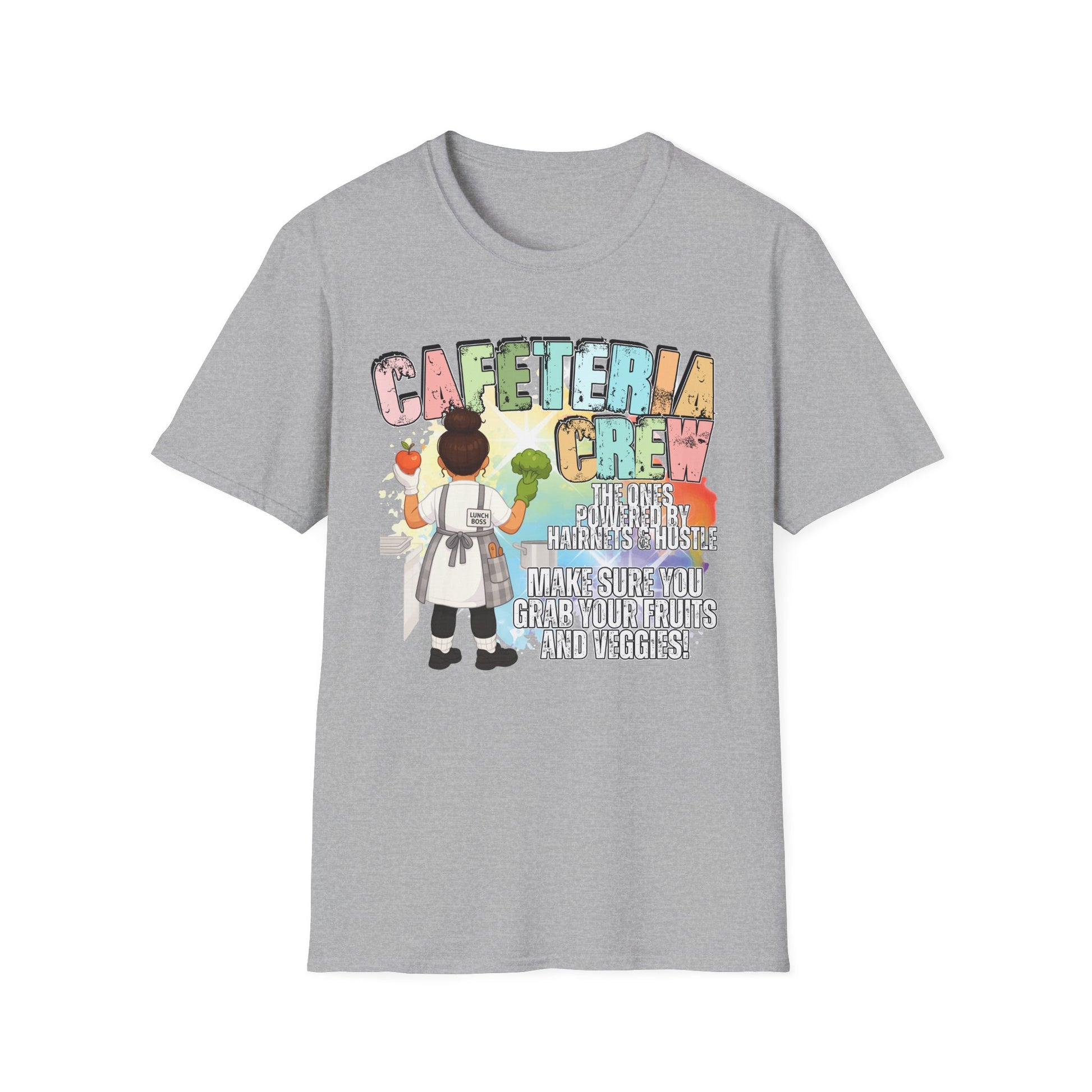 Cafeteria Crew for School Staff - Don't Forget Your Fruits and Vegetables * Front Design Only