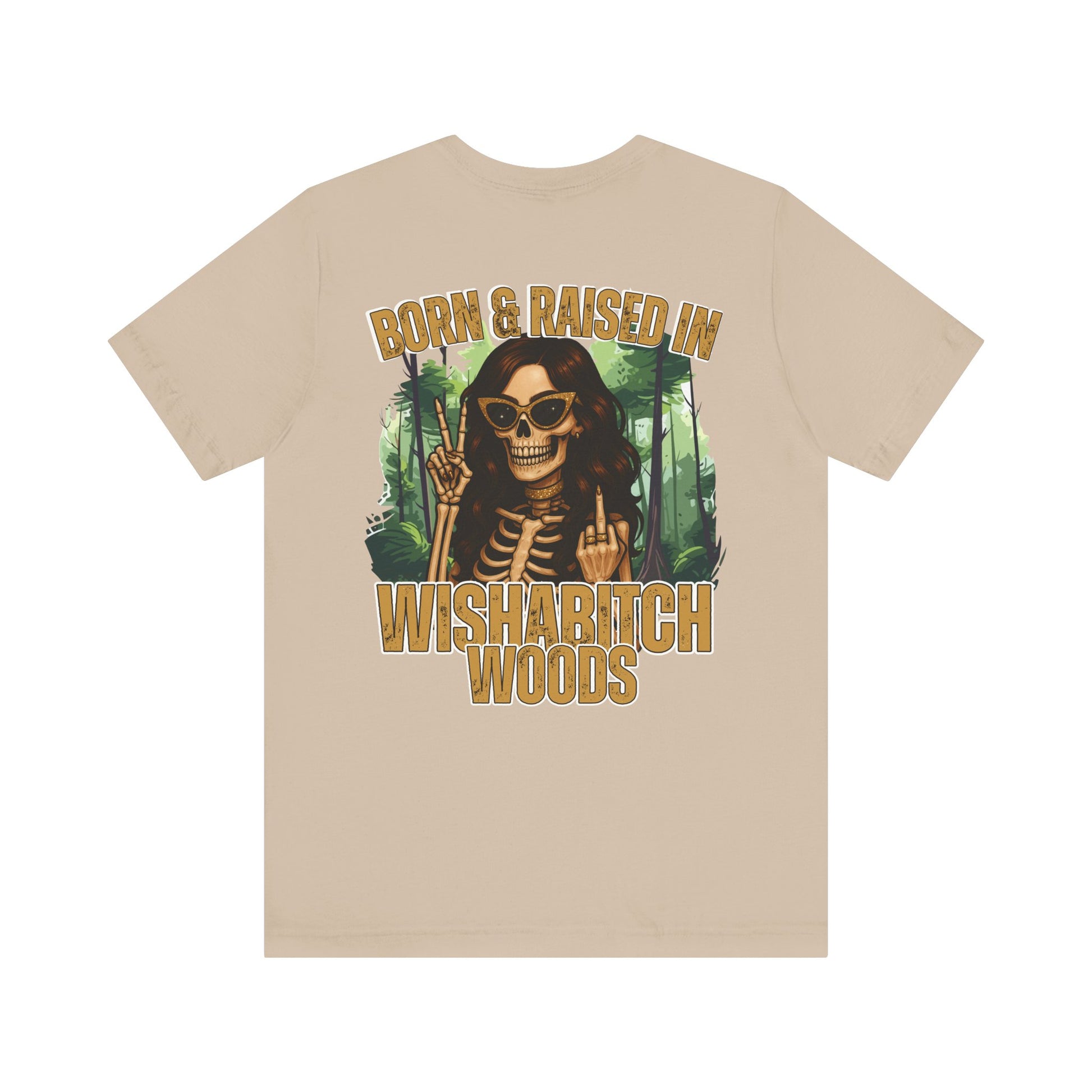 T-Shirt Born & Raised in Wishabitch Woods Humorous Design Tee