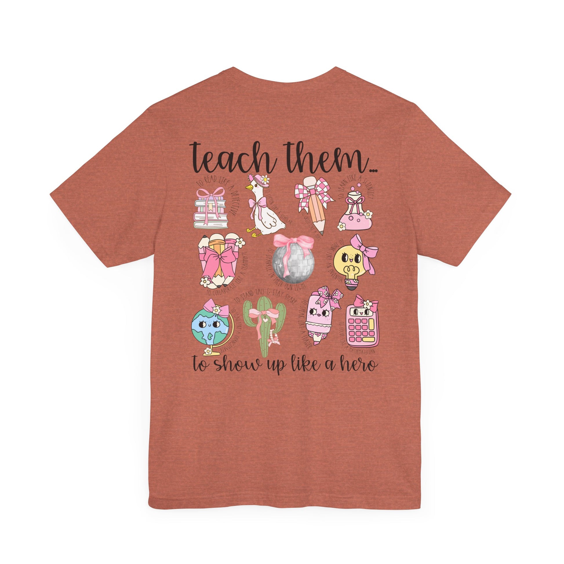 Teach Them - Teaching Tee * Front & Back