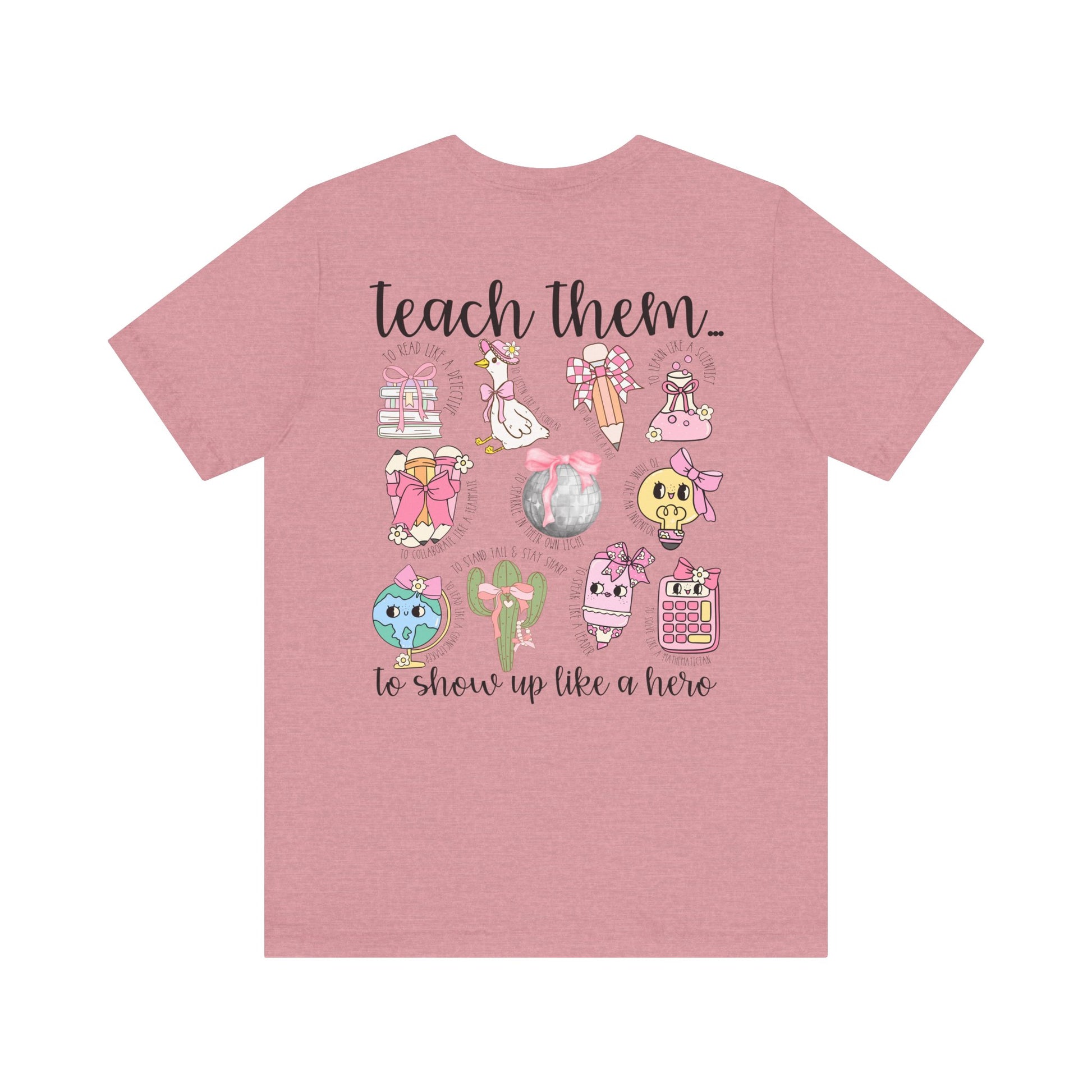 Teach Them - Teaching Tee * Front & Back