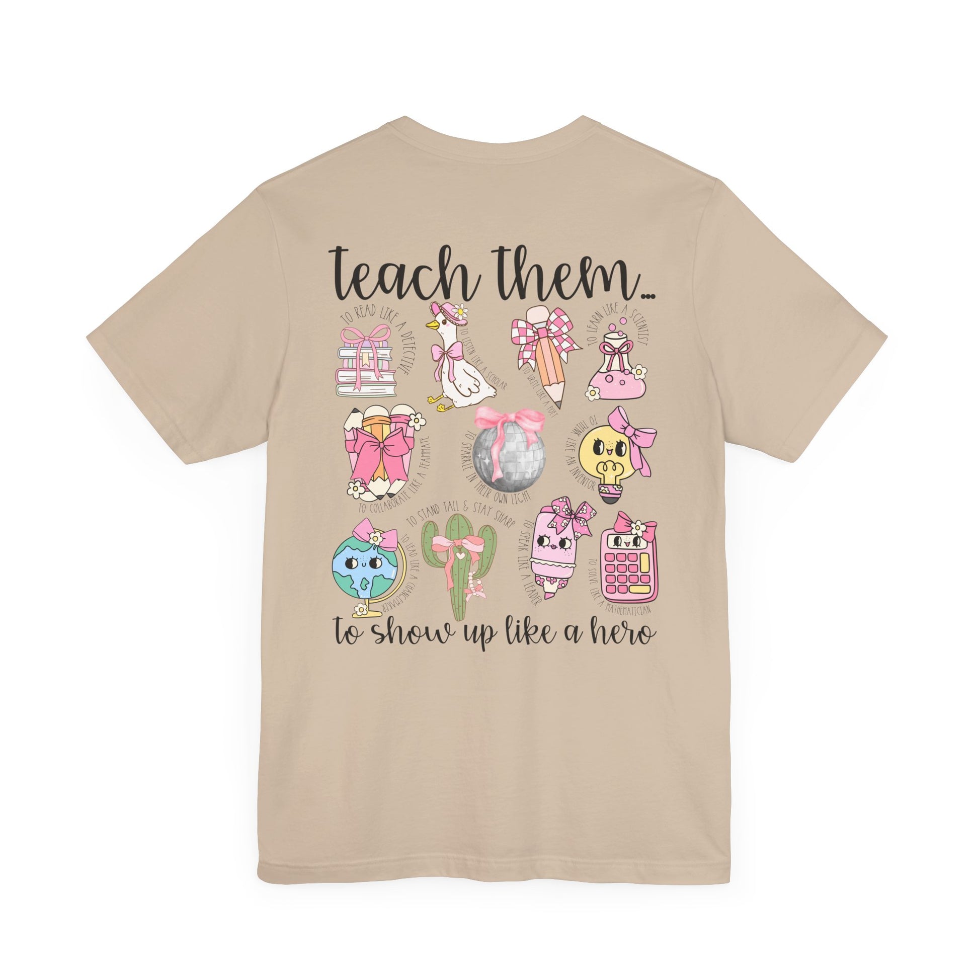 Teach Them - Teaching Tee * Front & Back