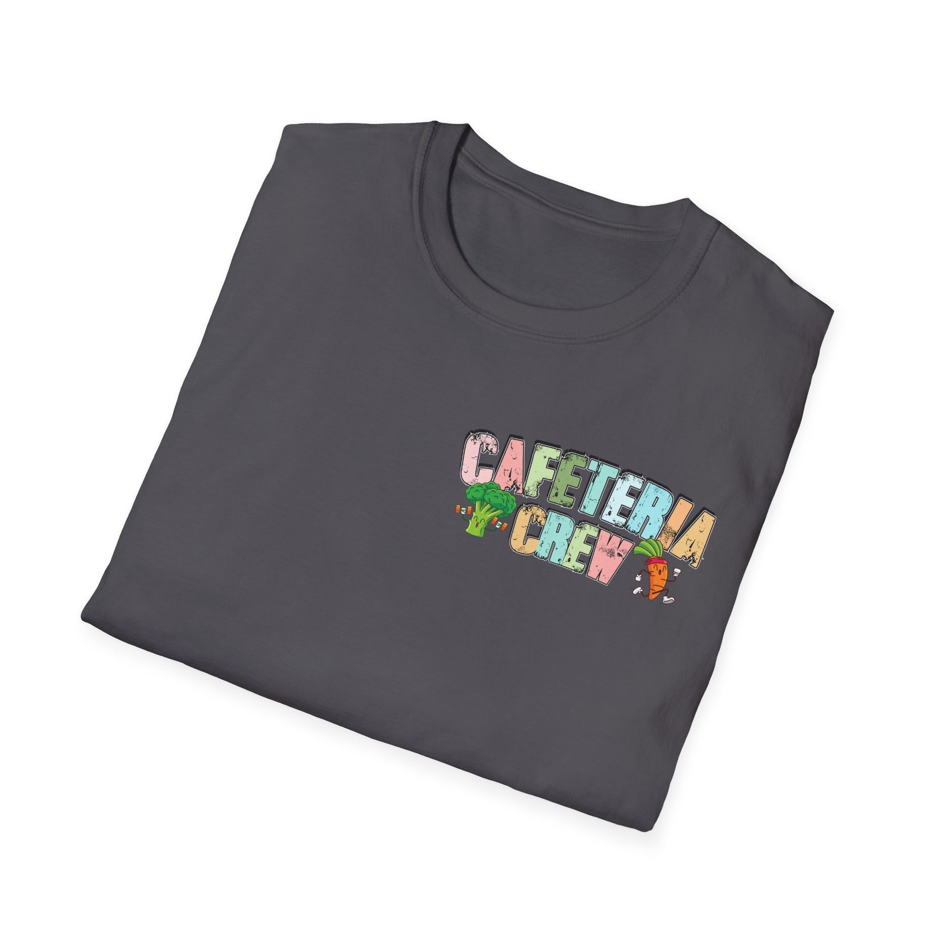 Cafeteria Crew for School Staff - Don't Forget Your Fruits and Vegetables