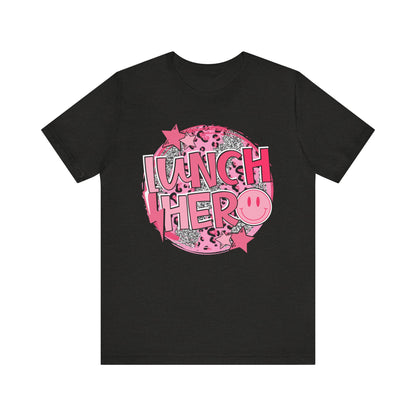 Lunch Hero Unisex Tee - Cafeteria Staff Shirt * Front Design Only