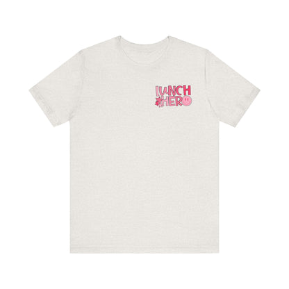 Lunch Hero Unisex Tee - Cafeteria Staff Shirt