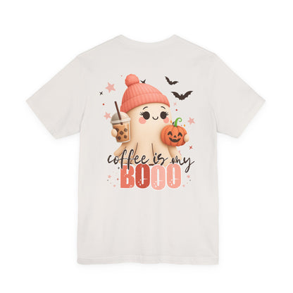 Coffee is my BOOO Tee * Front & Back Design *