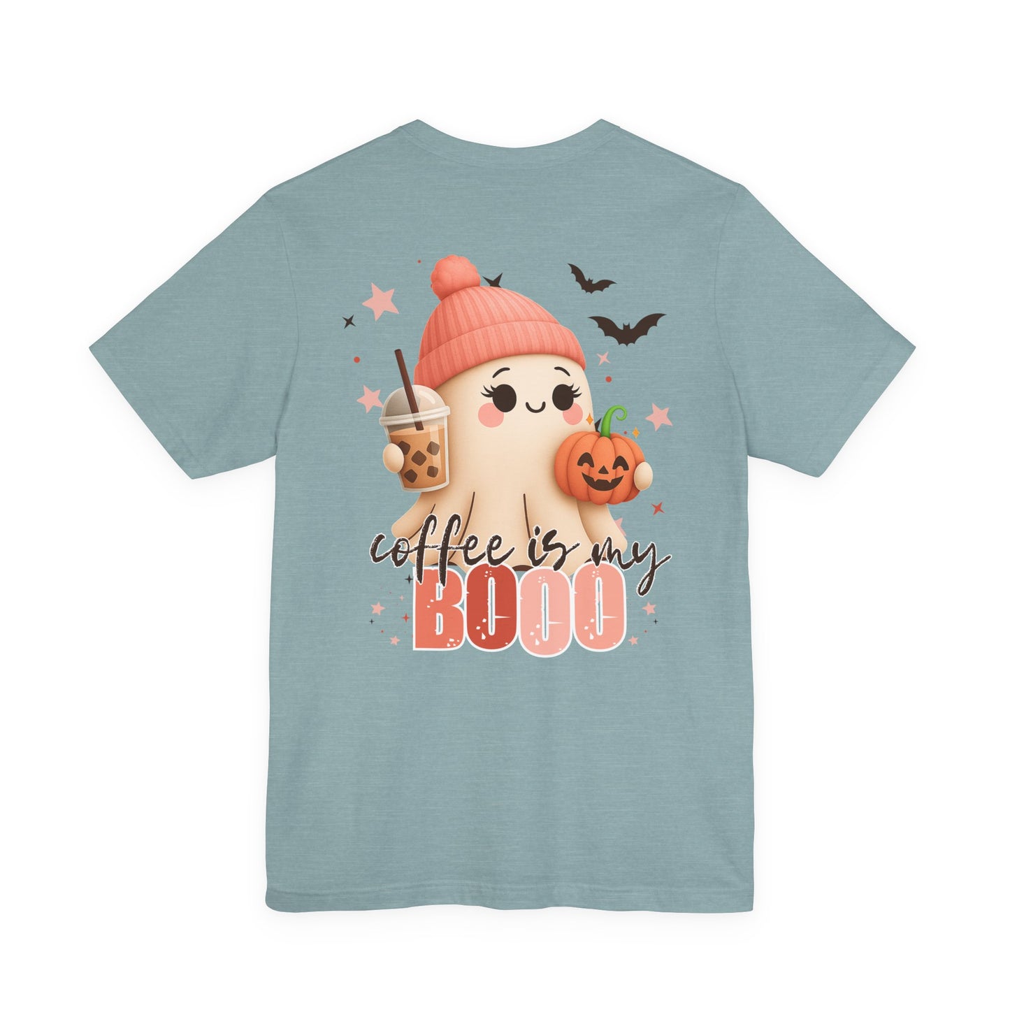 Coffee is my BOOO Tee * Front & Back Design *