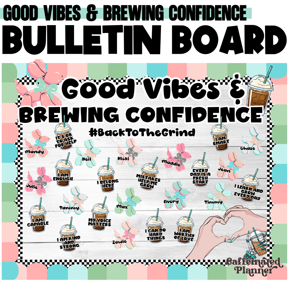 Back to School Bulletin Board Kit | Good Vibes & Brewing Confidence | Coffee Themed