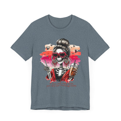 Sassy Skeleton - "If you can read this, you are too fcking close"