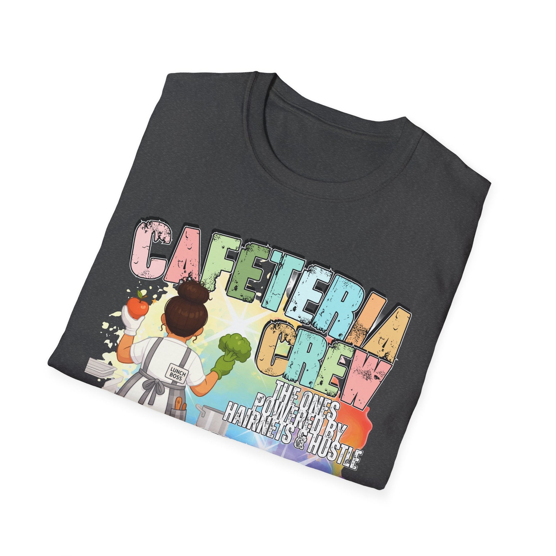 Cafeteria Crew for School Staff - Don't Forget Your Fruits and Vegetables * Front Design Only