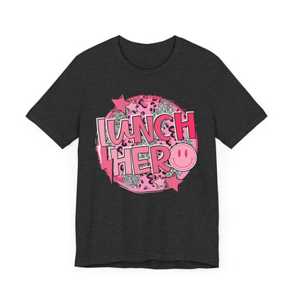 Lunch Hero Unisex Tee - Cafeteria Staff Shirt * Front Design Only