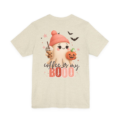 Coffee is my BOOO Tee * Front & Back Design *