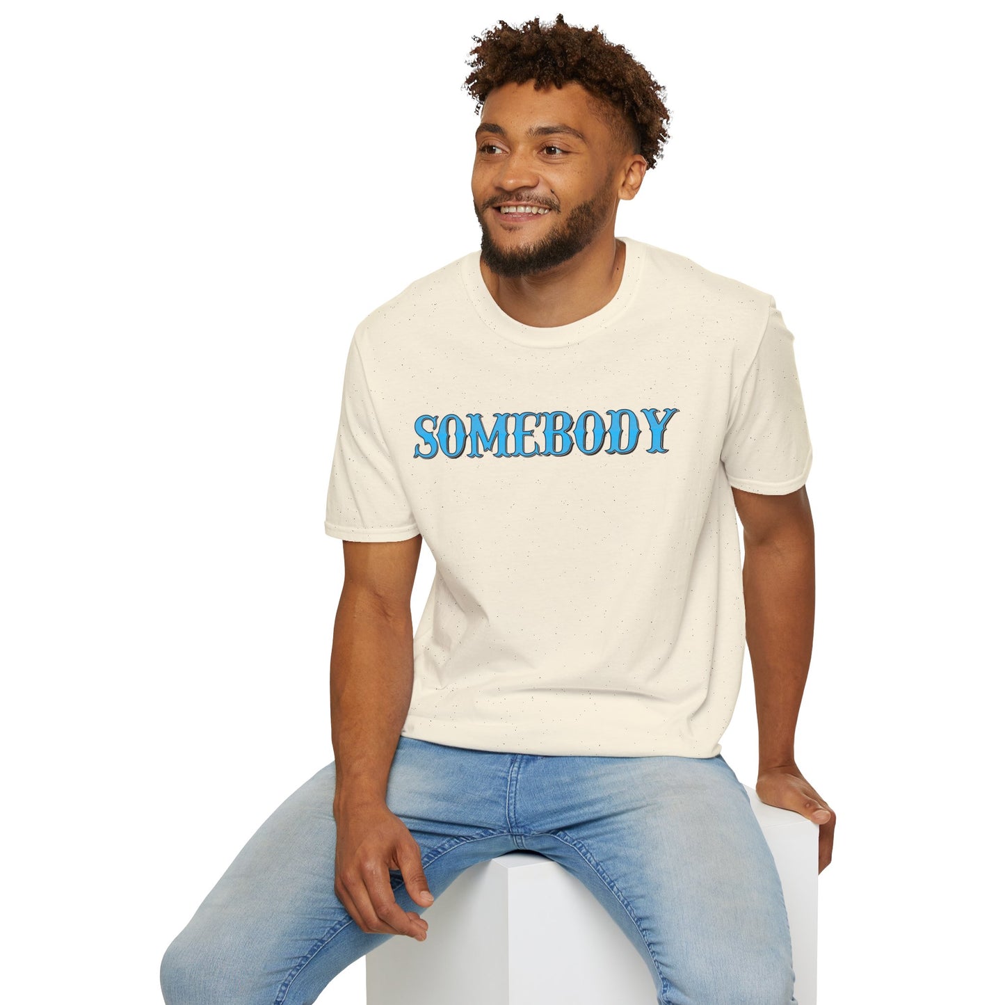 Somebody Unisex T-Shirt