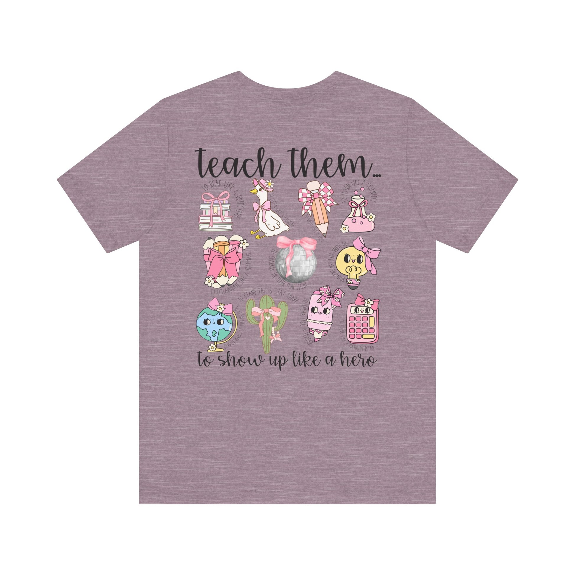 Teach Them - Teaching Tee * Front & Back