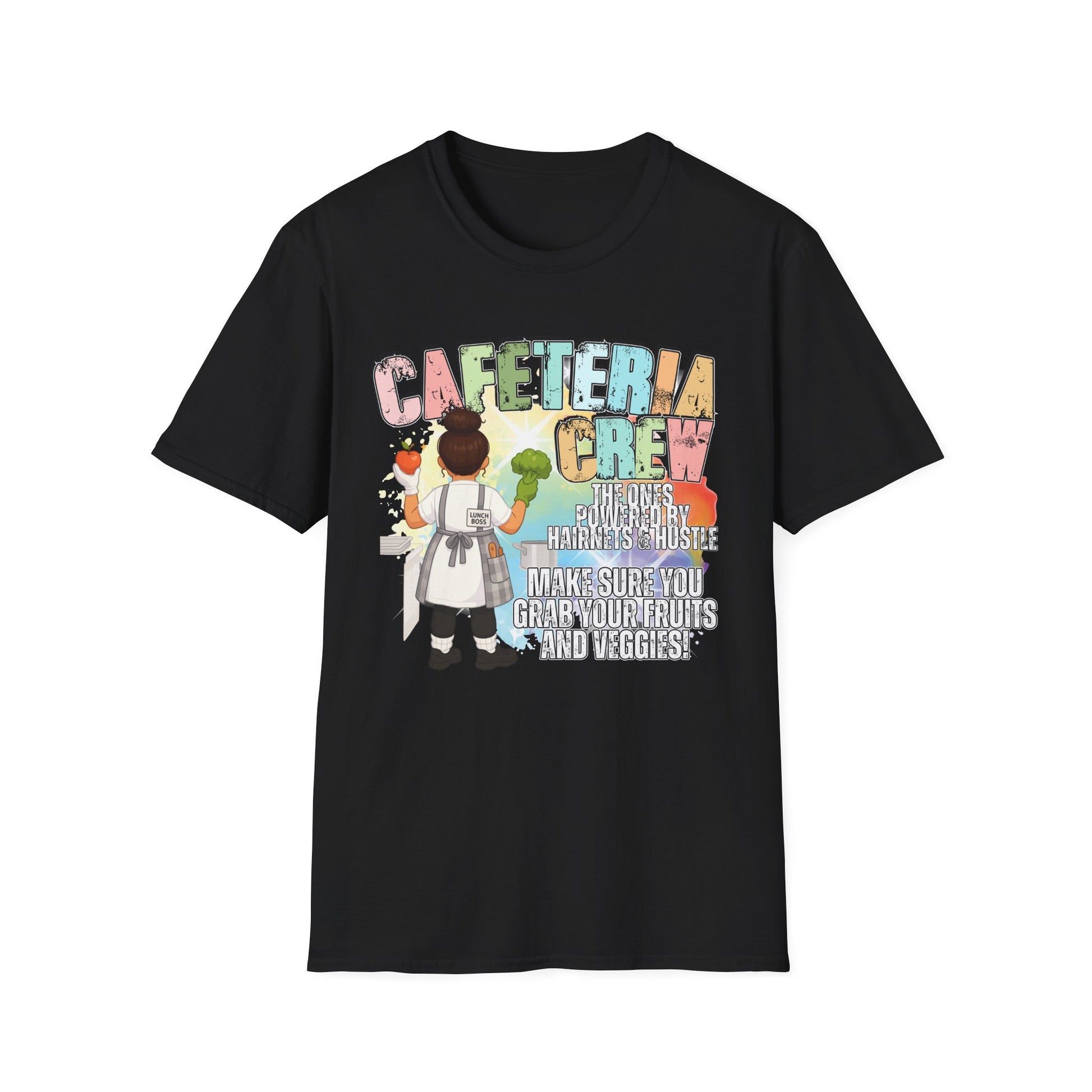 Cafeteria Crew for School Staff - Don't Forget Your Fruits and Vegetables * Front Design Only