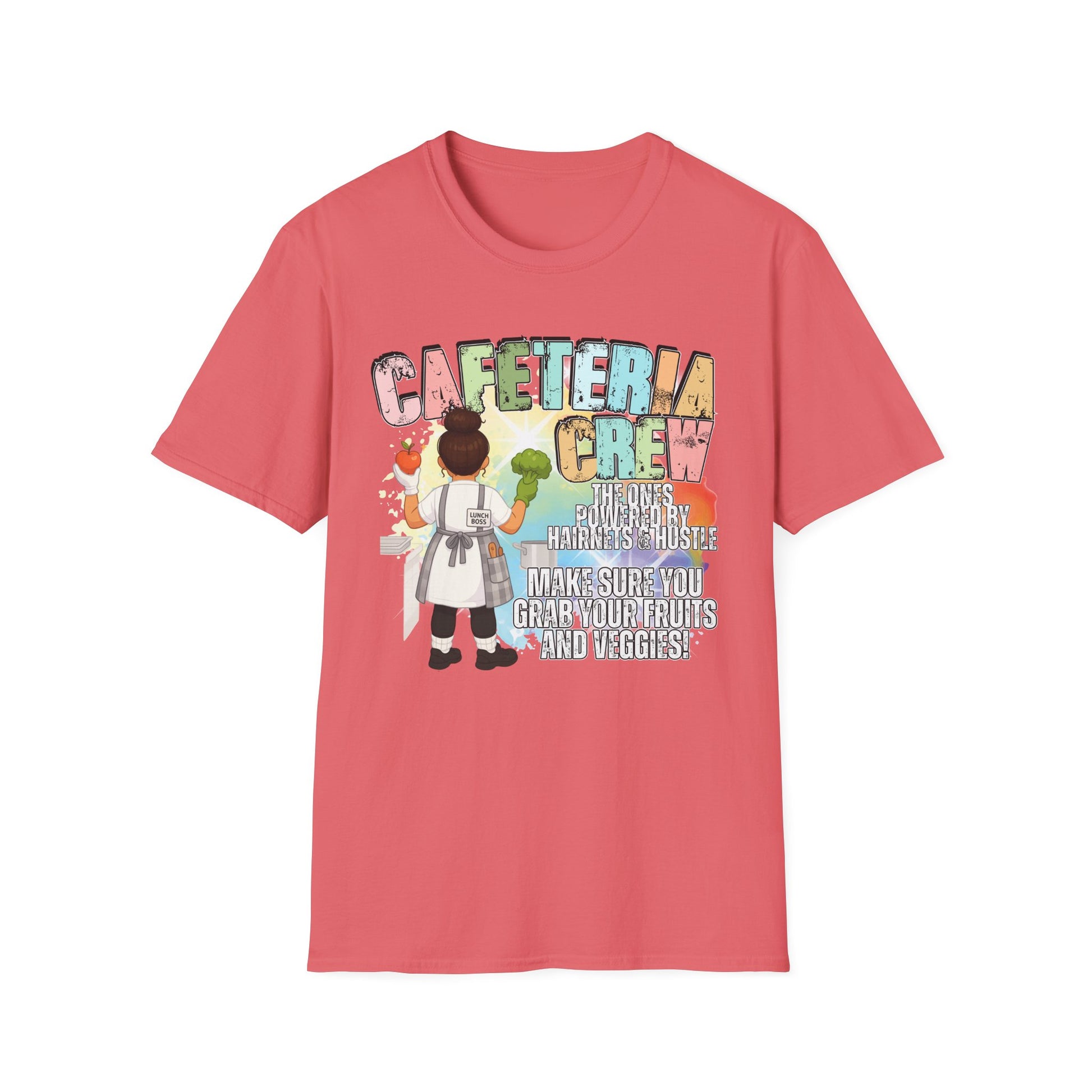 Cafeteria Crew for School Staff - Don't Forget Your Fruits and Vegetables * Front Design Only