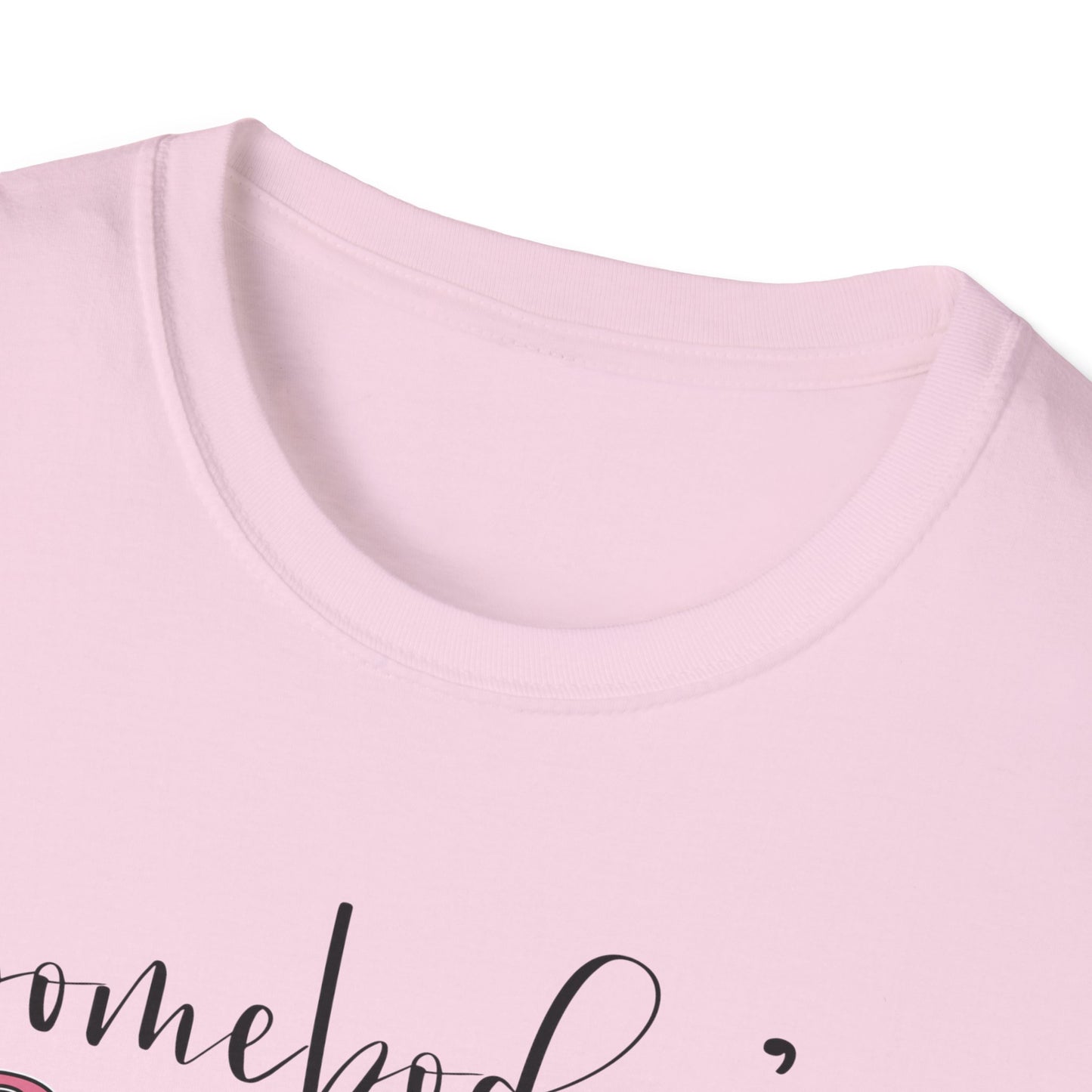 Somebody's Problem Unisex T-Shirt