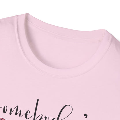 Somebody's Problem Unisex T-Shirt