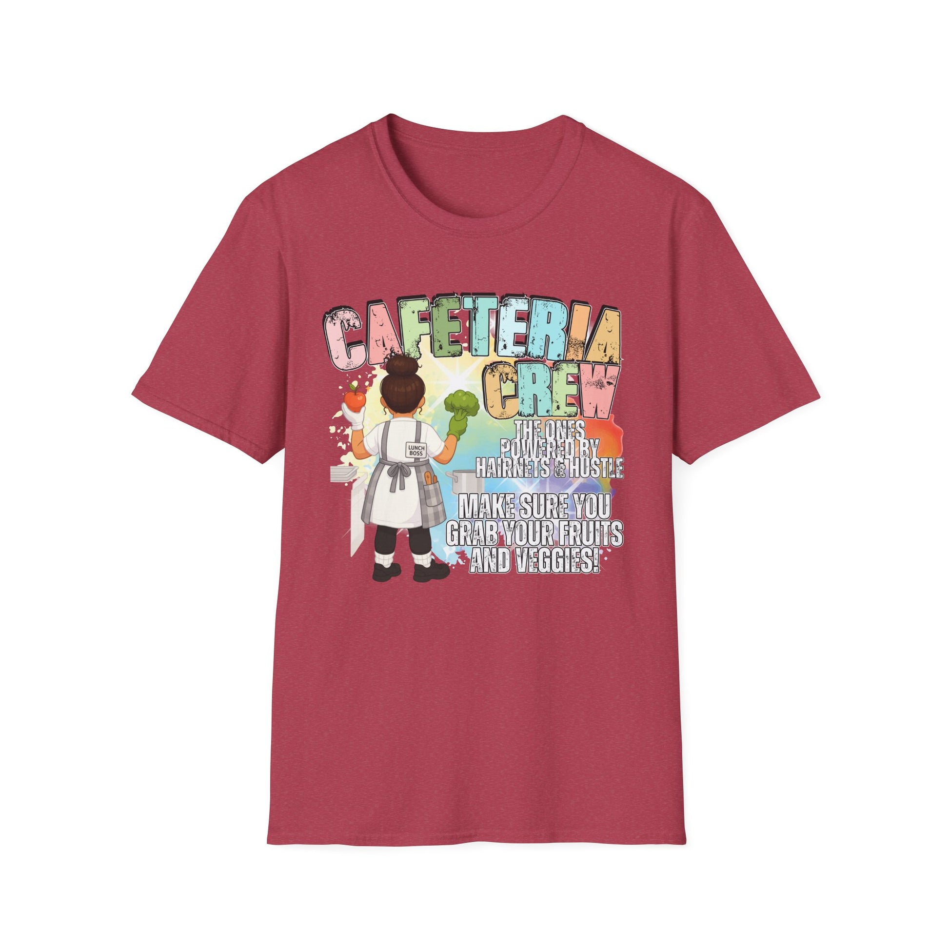 Cafeteria Crew for School Staff - Don't Forget Your Fruits and Vegetables * Front Design Only