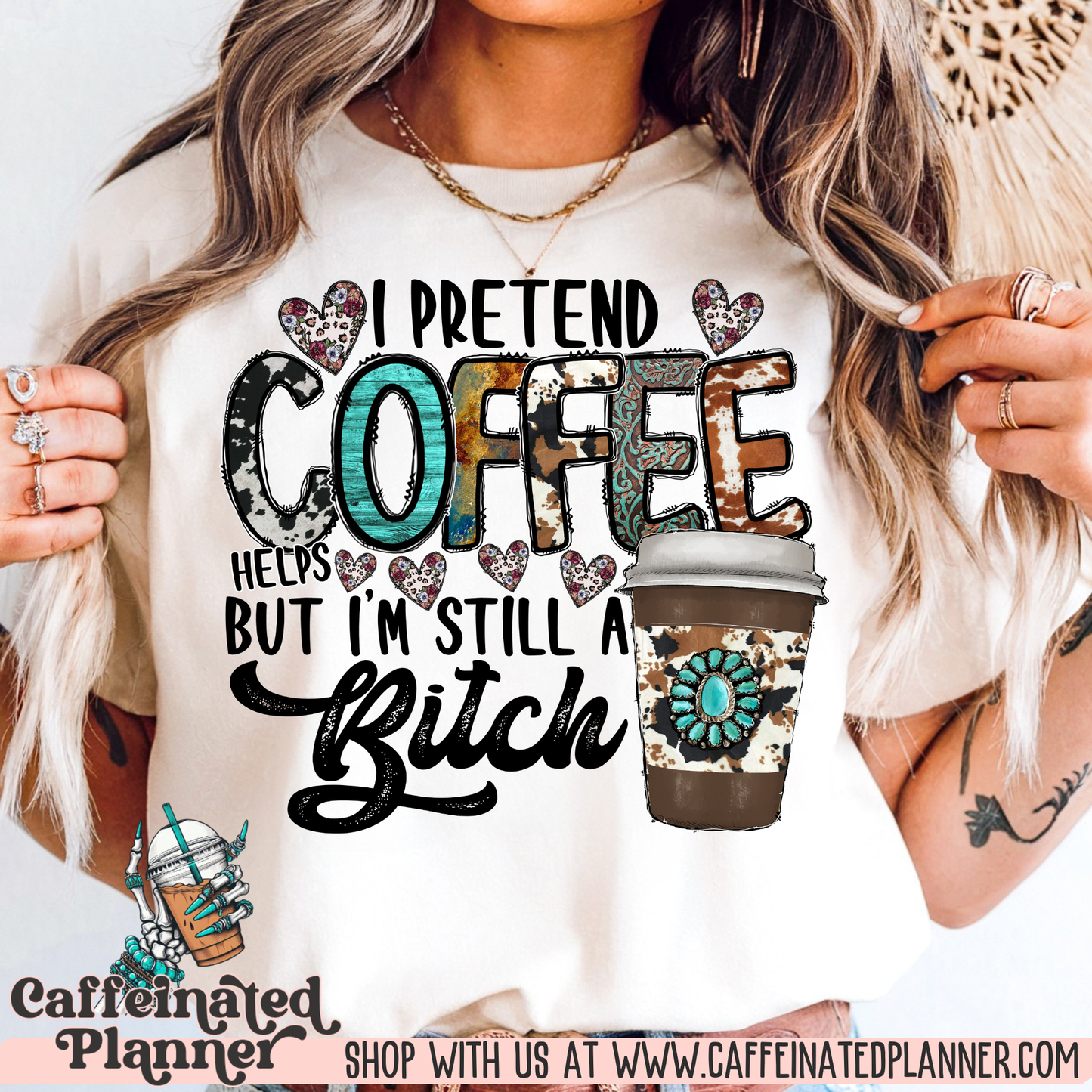I Pretend Coffee Helps, But I'm still a B*tch | Comfort Colors