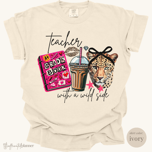 teacher with a wild side – comfort colors® tee
