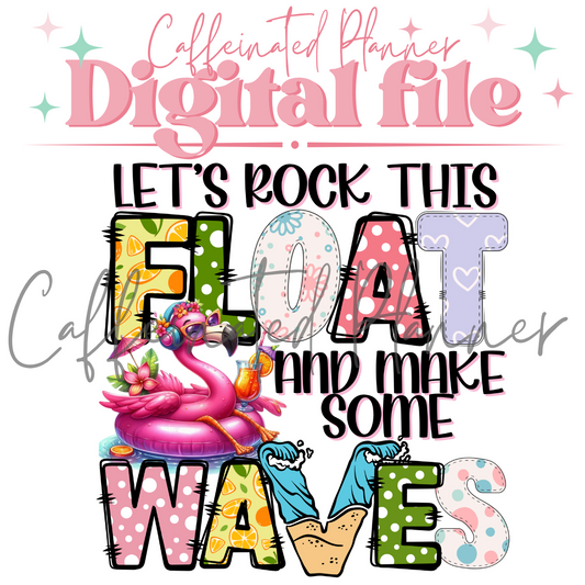 Let's Rock this Float & Make Some Waves // Flamingo PNG
