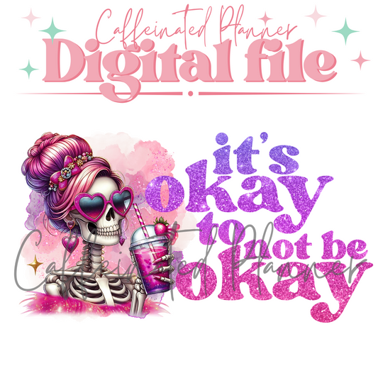 It's okay to not be okay