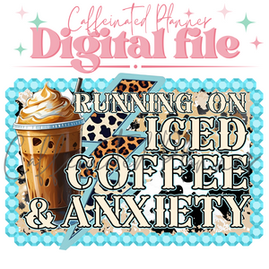 Running on Iced Coffee & Anxiety // Digital Download Only