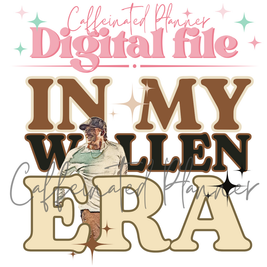 In My Wallen Era // Digital Download Only