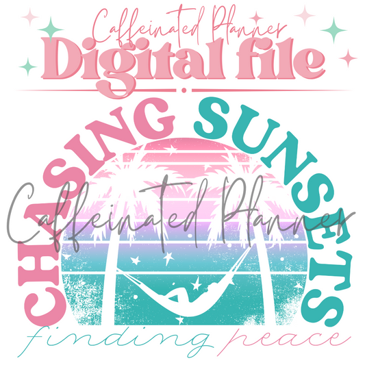 Chasing Sunsets // Digital Download Only