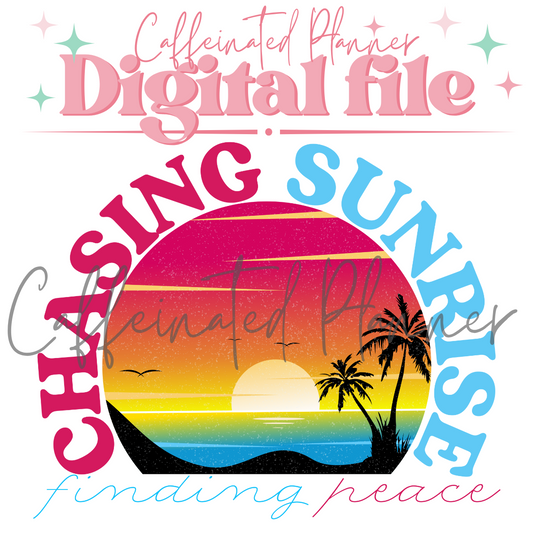 Chasing Sunrise // Digital Download Only