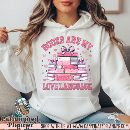 Books are my Love Language Hoodie - ADULT