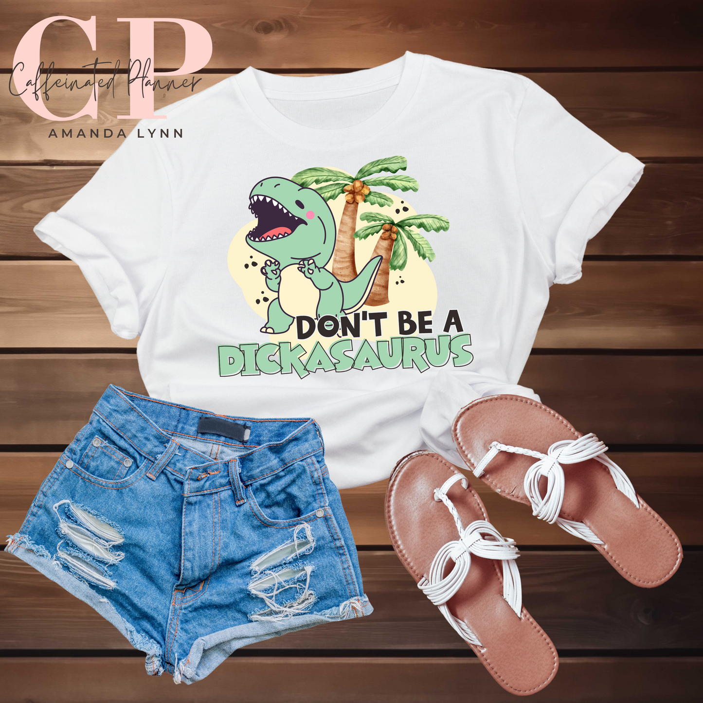 Don't be a DICKasaurus // Digital Download Only